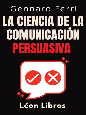 cover image of La Ciencia De La Comunicación Persuasiva